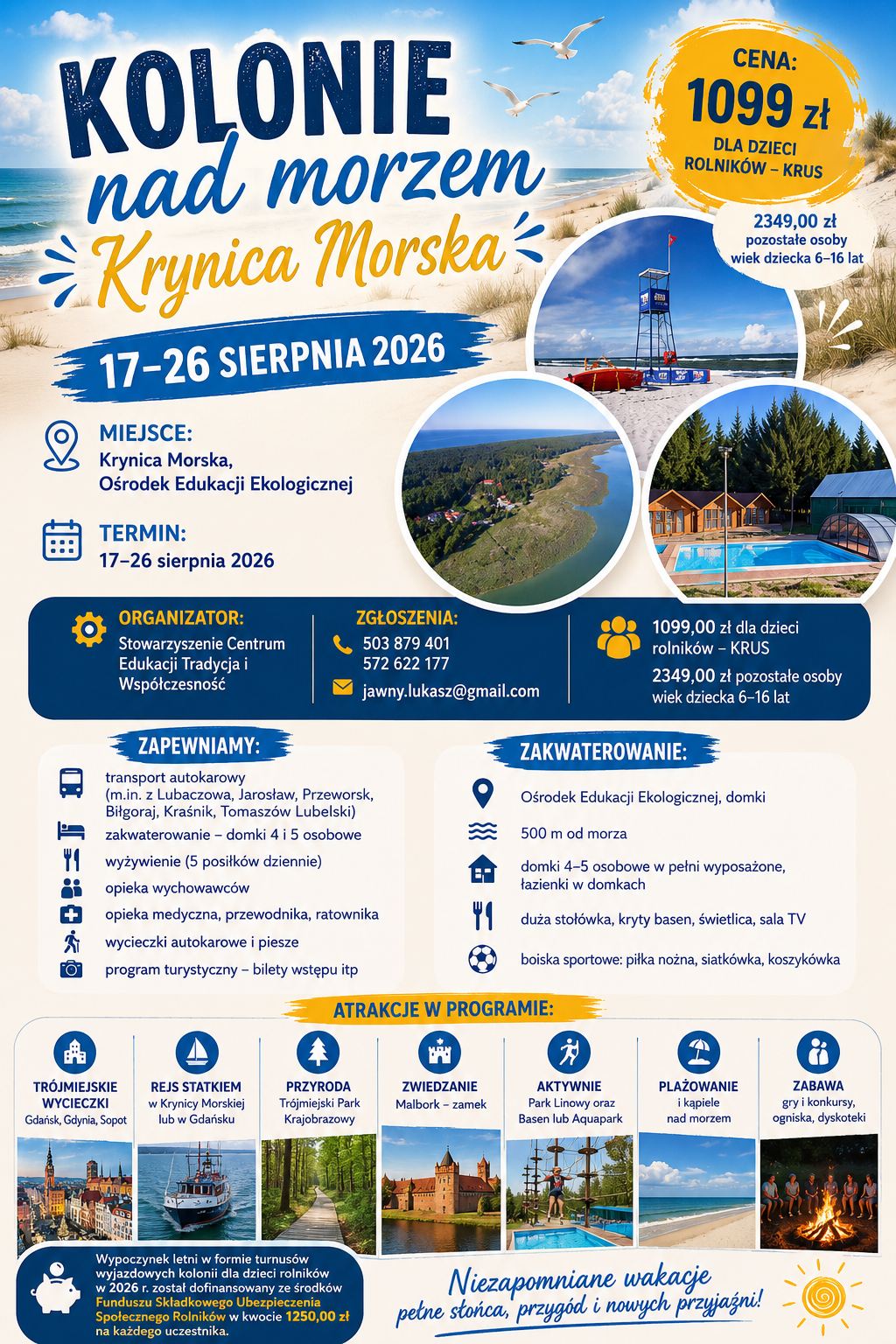Plakat promujący kolonie letnie 2026 z&nbsp;dofinansowaniem KRUS organizowane przez Stowarzyszenie Centrum Edukacji Tradycja i&nbsp;Wsp&oacute;łczesność. Oferta skierowana jest do dzieci rolnik&oacute;w, kt&oacute;rych rodzice są ubezpieczeni w&nbsp;KRUS. Kolonie odbędą się w&nbsp;Krynicy Morskiej nad Morzem Bałtyckim, z&nbsp;wyjazdami m.in. z&nbsp;Lubaczowa, Jarosławia, Przeworska, Łańcuta, Biłgoraja, Tomaszowa Lubelskiego i&nbsp;Kraśnika. Szczeg&oacute;łowe informacje znajdują się w&nbsp;ofercie organizatora.