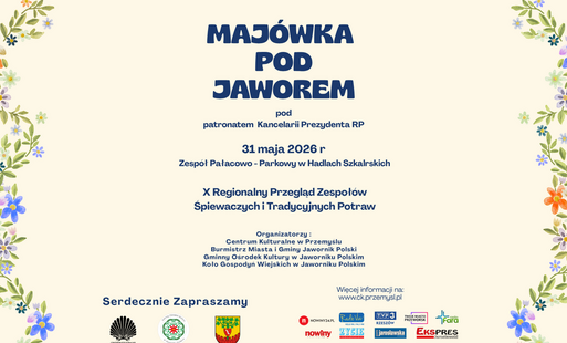 „Majówka pod Jaworem” – X Regionalny Przegląd Zespołów Śpiewaczych i Tradycyjnych Potraw
