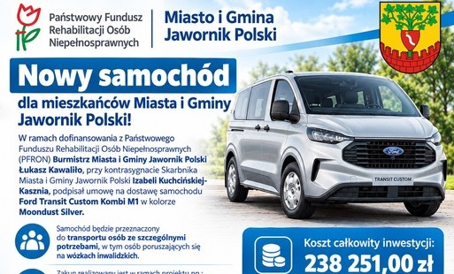 Grafika informacyjna Miasta i Gminy Jawornik Polski dotycząca zakupu nowego samochodu Ford Transit Custom Kombi M1 w kolorze srebrnym. Samochód będzie przeznaczony do transportu osób ze szczególnymi potrzebami, w tym osób poruszających się na wózkach inwalidzkich. Zakup realizowany jest w ramach projektu „Likwidacja barier transportowych poprzez zakup samochodu osobowego – dziewięcioosobowego, przystosowanego do przewozu osób niepełnosprawnych w tym na wózkach inwalidzkich”, w ramach „Programu wyrównania różnic między regionami III” ze środków PFRON. Koszt inwestycji wynosi 238 251 zł, a dofinansowanie 155 500 zł. Na grafice znajdują się logotypy PFRON i Miasta i Gminy Jawornik Polski oraz zdjęcie samochodu.